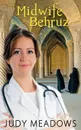 Midwife in Behruz - Judy Meadows