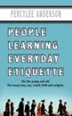 People Learning Everyday Etiquette - PercyLee Anderson