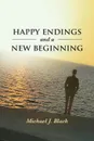 Happy Endings and a New Beginning - Michael J. Black