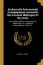 Prodrome De Paleontologie Stratigraphique Universelle Des Animaux Mollusques Et Rayonnes. Faisant Suite Au Cours Elementaire De Paleontologie Et De Geologie Stratigraphiques, Volume 1... - Alcide d' Orbigny