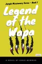 Legend of the Wapa - Ernie Bowman