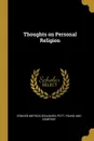 Thoughts on Personal Religion - Edward Meyrick Goulburn