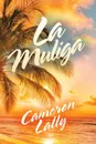 La Muliga - Cameron Lally