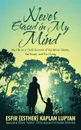 Never Erased in My Mind. My Life as a Child Survivor of the Minsk Ghetto, the Forest, and the Gulag - Esfir Kaplan Lupyan, Miriam Lupyan
