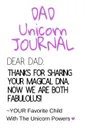 Dad Unicorn Journal. Motivational . Inspirational Notebook Gifts For Dad From Daughter, Son - Cute Child DNA Father Gift Notepad, 6x9 Lined Paper, 120 Pages Ruled Diary - Jennifer Wellington