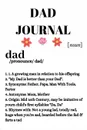 Dad Journal. Motivation . Inspiration Notebook Gifts For Dad - Funny Father Definition Gift Notepad, 6x9 Lined Paper, 120 Pages Ruled Diary - Jennifer Wellington