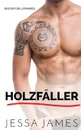 Holzfaller - Jessa James