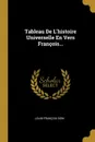 Tableau De L.histoire Universelle En Vers Francois... - Louis-François Dion