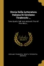Storia Della Letteratura Italiana Di Girolamo Tiraboschi ... Tomo Quarto. Dall. Anno Mclxxxiii. Fino All. Anno Mccc... - Girolamo Tiraboschi