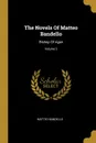 The Novels Of Matteo Bandello. Bishop Of Agen; Volume 2 - Matteo Bandello