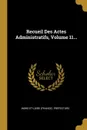 Recueil Des Actes Administratifs, Volume 11... - Indre-et-Loire (France). Préfecture