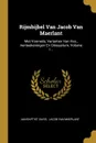 Rijmbijbel Van Jacob Van Maerlant. Met Voorrede, Varianten Van Hss., Aenteekeningen En Glossarium, Volume 1... - Jan-Baptist David