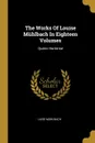 The Works Of Louise Muhlbach In Eighteen Volumes. Queen Hortense - Luise Mühlbach