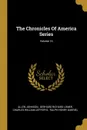 The Chronicles Of America Series; Volume 16 - Allen Johnson