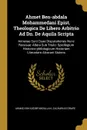 Ahmet Ben-abdala Mohammedani Epist. Theologica De Libero Arbitrio Ad Dn. De Aquila Scripta. Annexae Sunt Duae Disputationes Nunc Recusae: Altera Sub Titulo: Spicilegium Historico-philologicum Historiam Literariam Alcorani Sistens - Ahmad Ibn-\u02bfAbdallah, Zacharias Grape