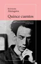 Quince cuentos - Ryūnosuke Akutagawa, José Kozer