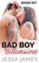Bad Boy Billionaires. Box Set 1-4 - Jessa James