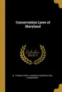 Conservation Laws of Maryland - W. Thomas Kemp