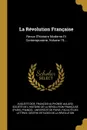 La Revolution Francaise. Revue D.histoire Moderne Et Contemporaine, Volume 19... - Auguste Dide, François-Alphonse Aulard