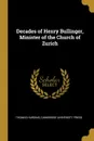 Decades of Henry Bullinger, Minister of the Church of Zurich - Thomas Harding