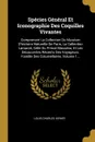 Species General Et Iconographie Des Coquilles Vivantes. Comprenant La Collection Du Museum D.histoire Naturelle De Paris, La Collection Lamarck, Celle Du Prince Massena, Et Les Decouvertes Recents Des Voyageurs. Famille Des Columellaires, Volume 1... - Louis Charles Kiener