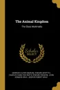 The Animal Kingdom. The Class Mammalia - Georges Cuvier (baron), Edward Griffith