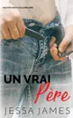 Un vrai pere - Jessa James