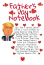 Father.s Day Notebook. Fun Father.s Day Trump Gag Journal - Great Father.s Day Gift Notepad For Dads With Humor, 6