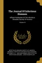 The Journal Of Infectious Diseases. Official Publication Of The Infectious Diseases Society Of America; Volume 19 - Ill.)