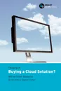 Thinking of... Buying a Cloud Solution. Ask the Smart Questions - Ian Gotts, Stephen JK Parker