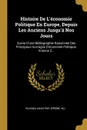 Histoire De L.economie Politique En Europe, Depuis Les Anciens Jusqu.a Nos Jours. Suivie D.une Bibliographie Raisonnee Des Principaux Ouvrages D.economie Politique, Volume 2... - Blanqui (Adolphe-Jérôme M.)