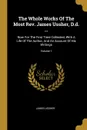 The Whole Works Of The Most Rev. James Ussher, D.d. ... Now For The First Time Collected, With A Life Of The Author, And An Account Of His Writings; Volume 1 - James Ussher
