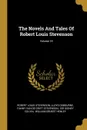 The Novels And Tales Of Robert Louis Stevenson; Volume 18 - Stevenson Robert Louis, Lloyd Osbourne