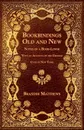 Bookbindings Old and New - Notes of a Book-Lover - With an Account of the Grolier Club of New York - Brander Matthews