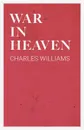 War in Heaven - Charles Williams