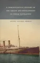 A Chronological History of the Origin and Development of Steam Navigation - Henry George Preble