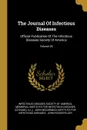 The Journal Of Infectious Diseases. Official Publication Of The Infectious Diseases Society Of America; Volume 29 - Ill.)