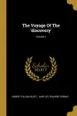 The Voyage Of The .discovery.; Volume 1 - Robert Falcon Scott