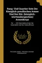 Rang- Und Quartier-liste Der Koniglich-preussischen Armee Und Des Xiii. (koniglich-wurttembergischen) Armeekorps. Fur ... : Mit Dienstalters-listen Der Generalitat Und Der Stabsoffiziere - Preußen Armee