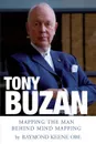 Tony Buzan. Mapping the man behind Mind Mapping - Raymond Keene OBE