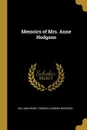 Memoirs of Mrs. Anne Hodgson - Thomas Laidman Hodgson William Shaw