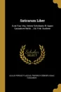 Satirarum Liber. Cum Eius Vita, Vetere Scholiaste Et Isaaci Casauboni Notis ... Ed. Frid. Duebner - Aulus Persius Flaccus, Friedrich Dübner, Isaac Casaubon