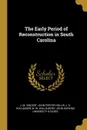 The Early Period of Reconstruction in South Carolina - J. M. Vincent, John Porter Hollis, J. H. Hollander