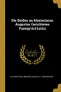 Die Beiden an Maximianus Augustus Gerichteten Panegyrici Latini - Marcus Aurelius V. Maximianus Ol Klose