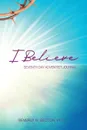 I Believe Journal. I am a Seventh Day Adventist - Beverly D Becton