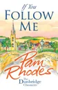 If You Follow Me - Pam Rhodes