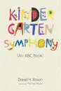 Kindergarten Symphony - David H. Rosen