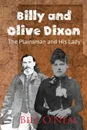 Billy and Olive Dixon. The Plainsman and His Lady - Bill O'Neal