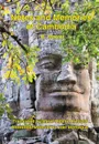 Notes and Memories of Cambodia - Bernard Raoul Marrot, Marie-Helene Arnauld