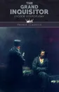 The Grand Inquisitor - Фёдор Михайлович Достоевский